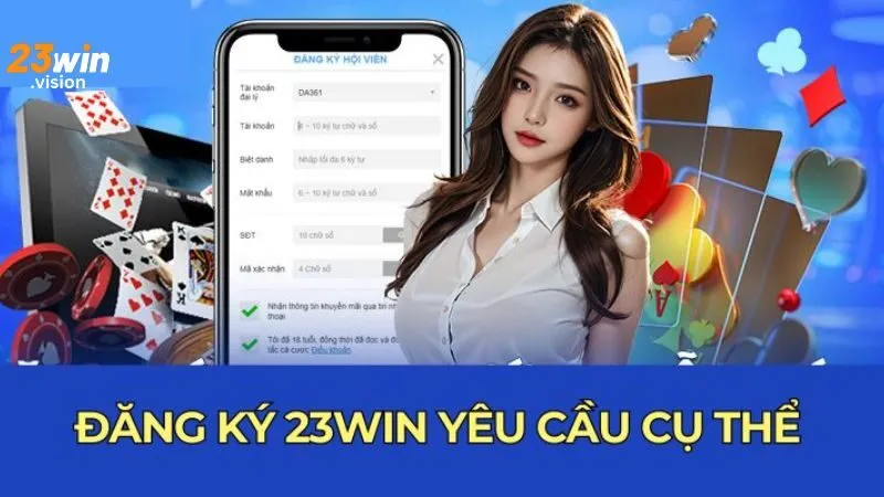 Đăng Ký 23win: Hướng Dẫn Chi Tiết Tạo Tài Khoản Nhanh Chóng