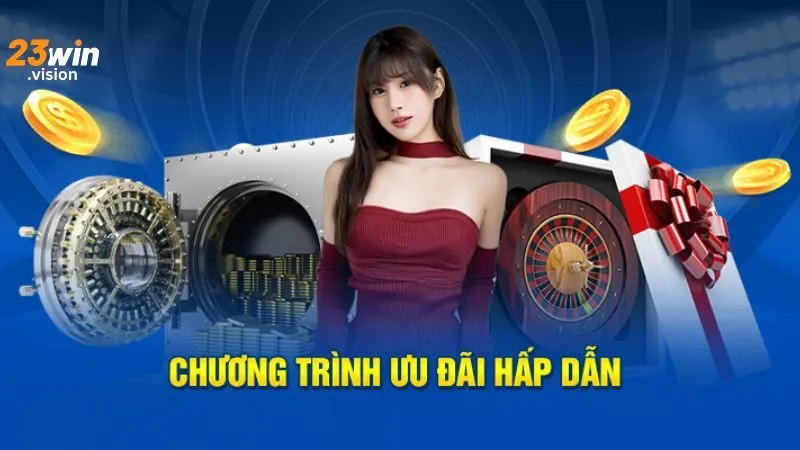 Khuyến Mãi 23win: Top Ưu Đãi Hot Nhất Dành Cho Thành Viên